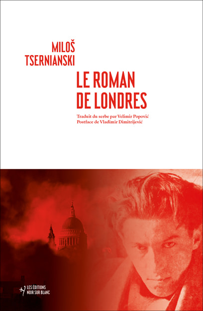 Le Roman de Londres - Miloš Tsernianski